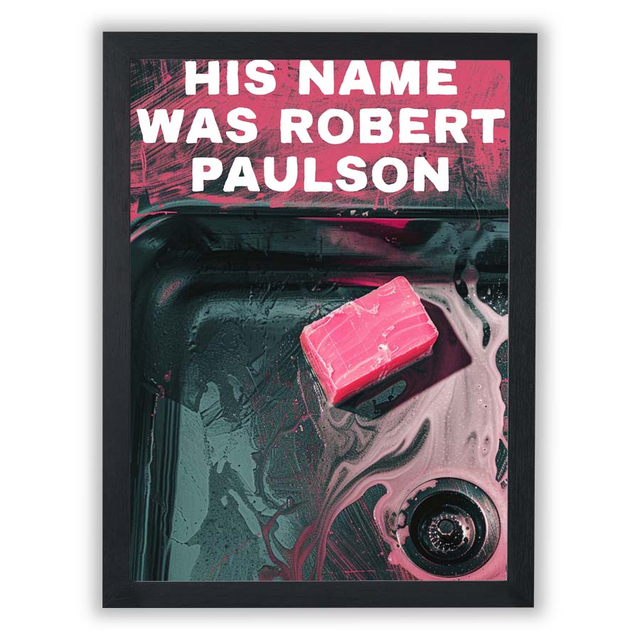 Cult Cinema – 'His Name Was Robert Paulson' First Rule - Small - Unframed