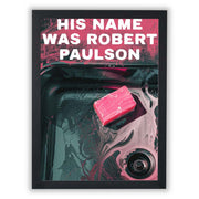 Cult Cinema – 'His Name Was Robert Paulson' First Rule - Small - Unframed