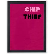 Chip Thief - The Statement