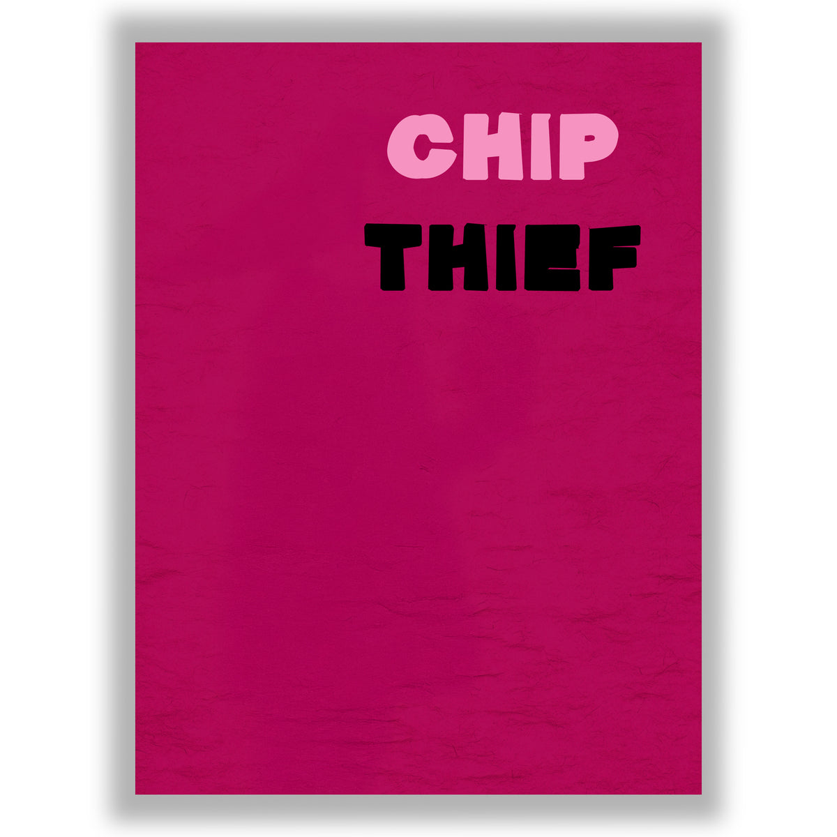 Chip Thief - The Statement