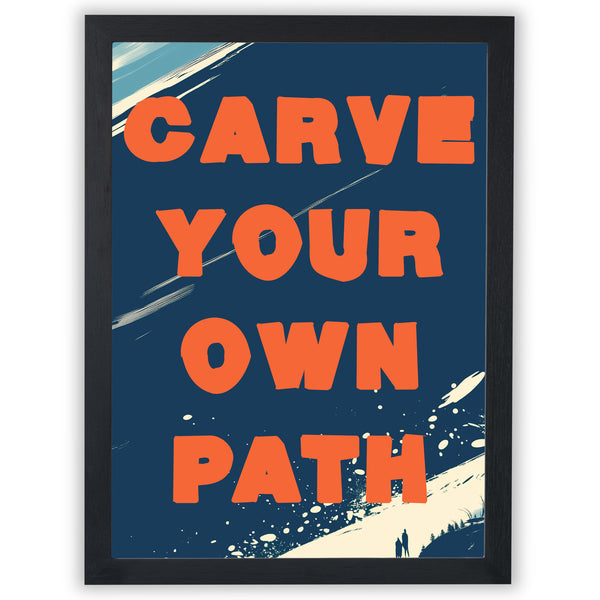 Alpine Horizons – Carve Your Own Path | Ski Quote Wall Art Print